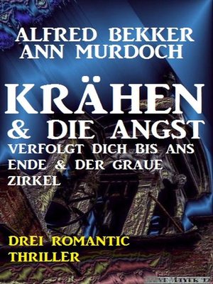 cover image of Krähen & Die Angst verfolgt dich bis ans Ende & Der graue Zirkel